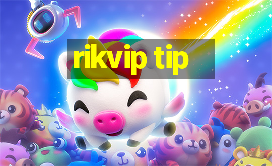 rikvip tip