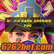 Hệ điều hành Android POO