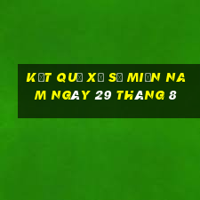 kết quả xổ số miền nam ngày 29 tháng 8