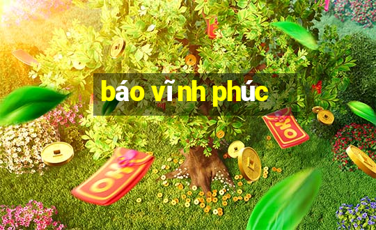 báo vĩnh phúc