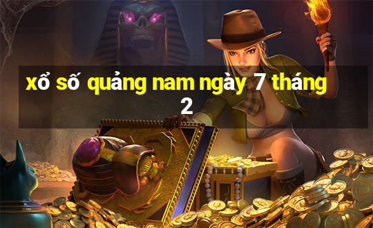 xổ số quảng nam ngày 7 tháng 2