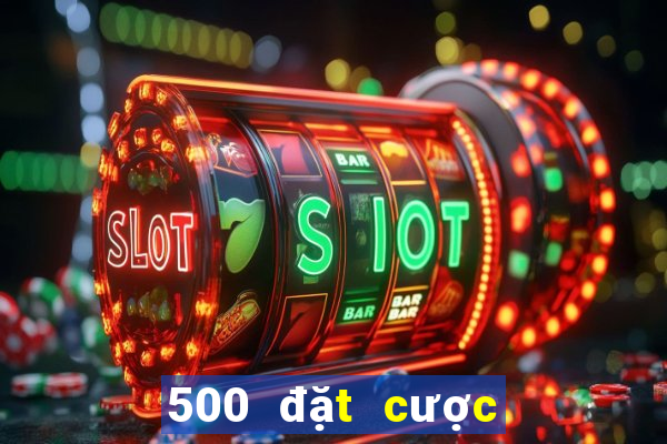 500 đặt cược màu nền tảng 500