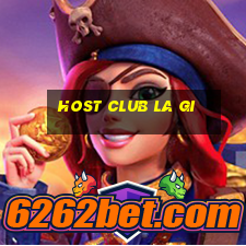 host club la gi