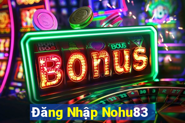 Đăng Nhập Nohu83