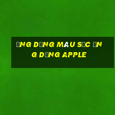 Ứng dụng màu sắc ứng dụng Apple