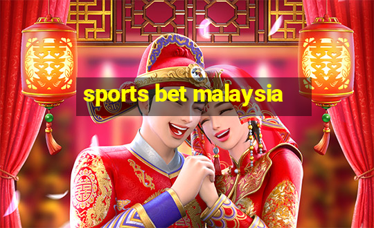 sports bet malaysia