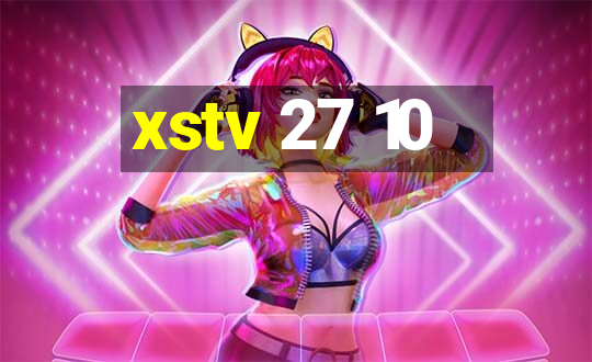 xstv 27 10