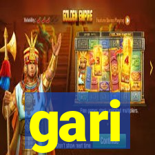 gari