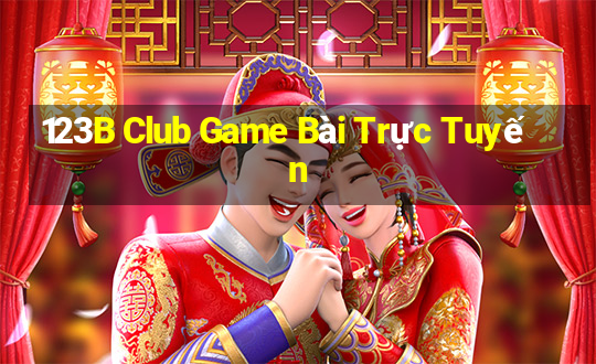 123B Club Game Bài Trực Tuyến