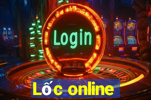 Lốc online