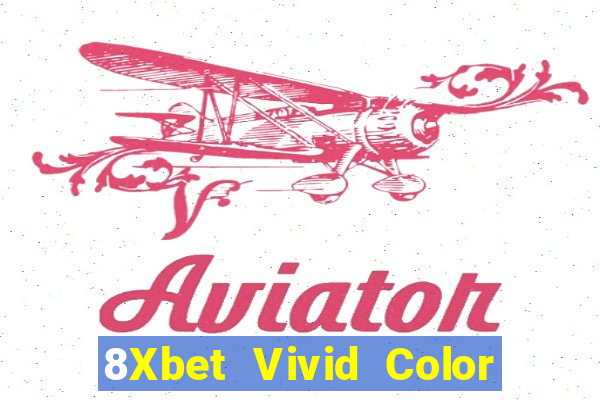 8Xbet Vivid Color Gợi ý hôm nay