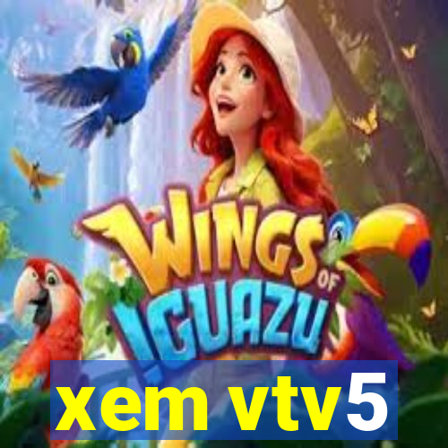 xem vtv5