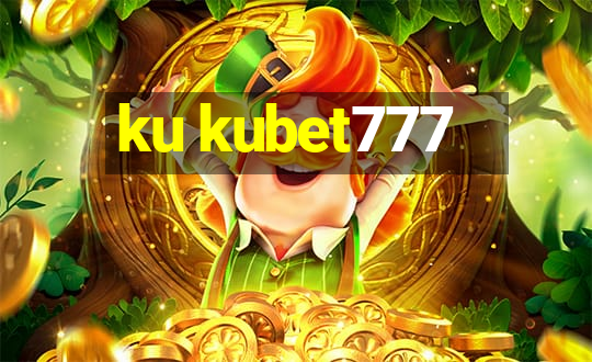 ku kubet777