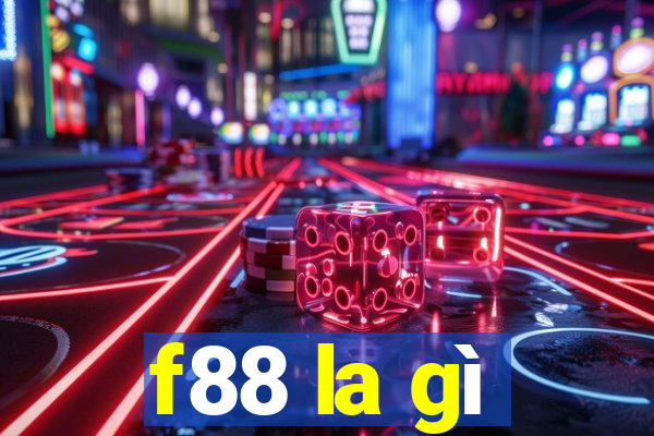 f88 la gì