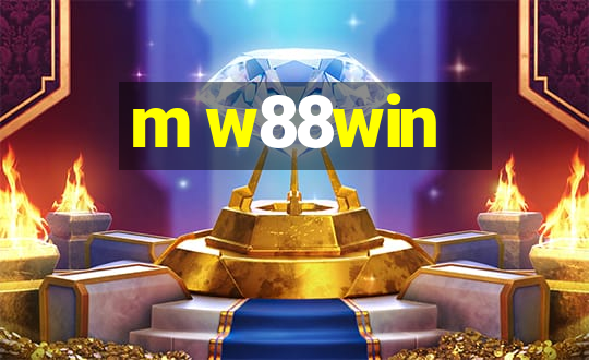 m w88win