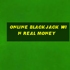 online blackjack win real money