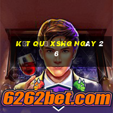 kết quả XSHG ngày 26