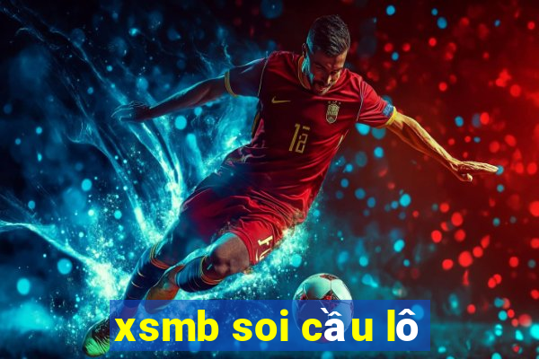 xsmb soi cầu lô