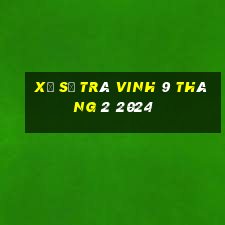 xổ số trà vinh 9 tháng 2 2024