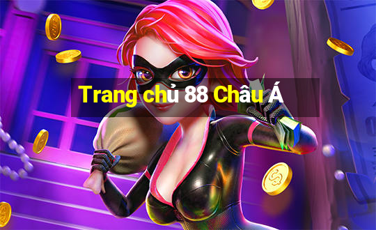 Trang chủ 88 Châu Á