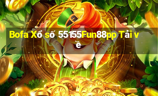 Bofa Xổ số 55155Fun88pp Tải về