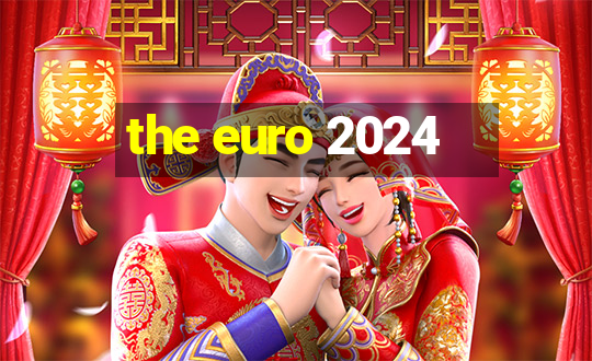 the euro 2024