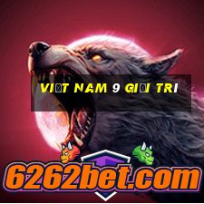 Việt nam 9 giải trí