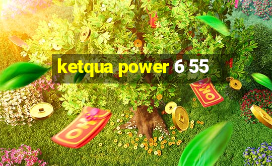 ketqua power 6 55