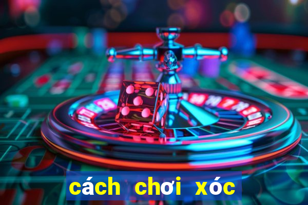 cách chơi xóc đĩa chẵn lẻ