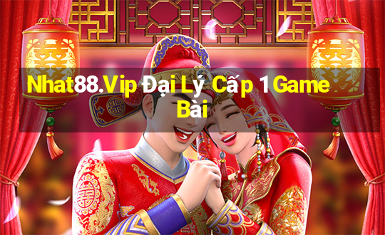 Nhat88.Vip Đại Lý Cấp 1 Game Bài