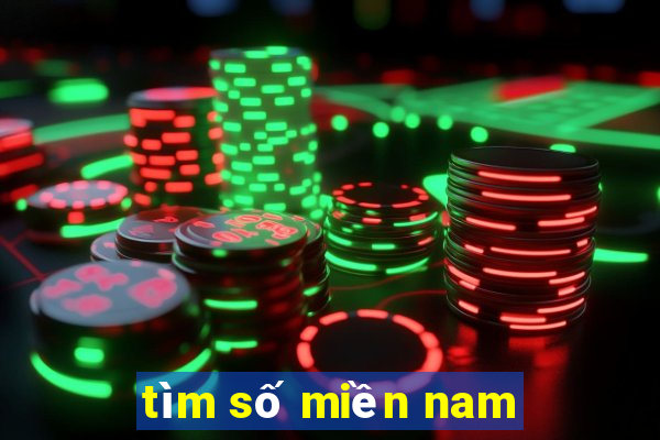 tìm số miền nam