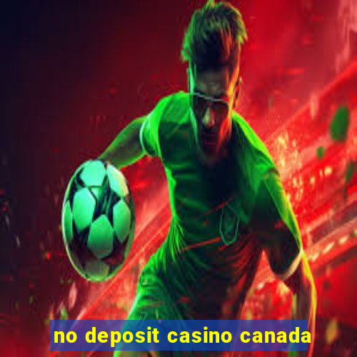 no deposit casino canada