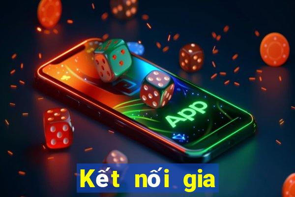 Kết nối gia đình xổ số