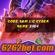 code sâm lốc cyber game 2024