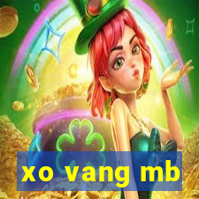 xo vang mb