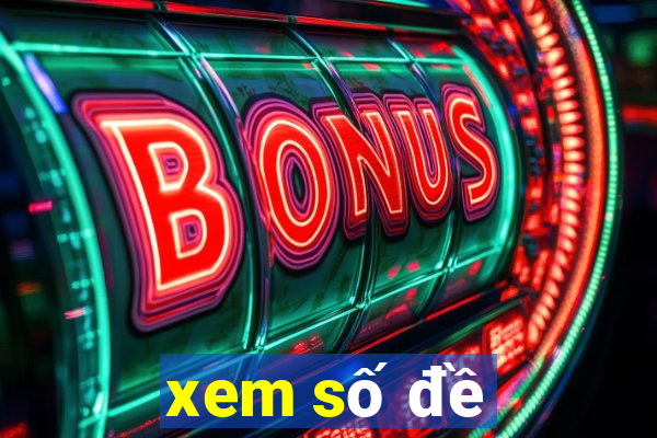 xem số đề