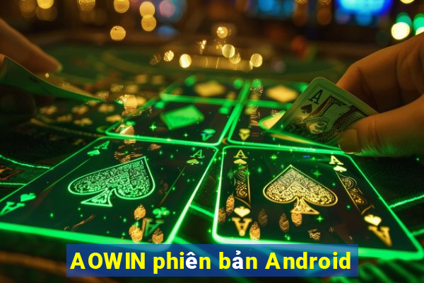 AOWIN phiên bản Android