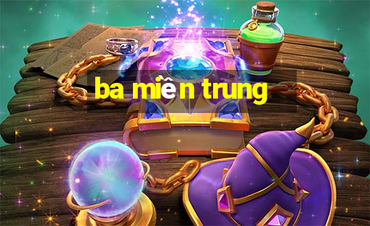 ba miền trung