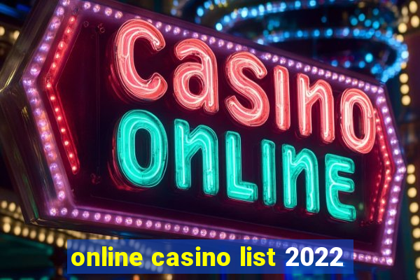 online casino list 2022