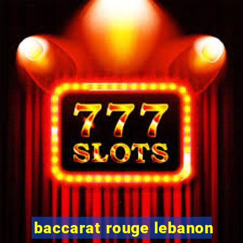 baccarat rouge lebanon