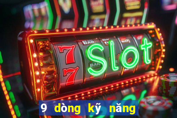 9 dòng kỹ năng máy trái cây