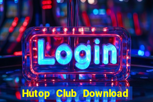 Hutop Club Download Game Đánh Bài