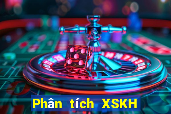 Phân tích XSKH Thứ 5