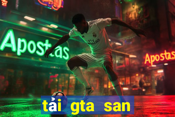 tải gta san miễn phí