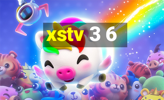 xstv 3 6