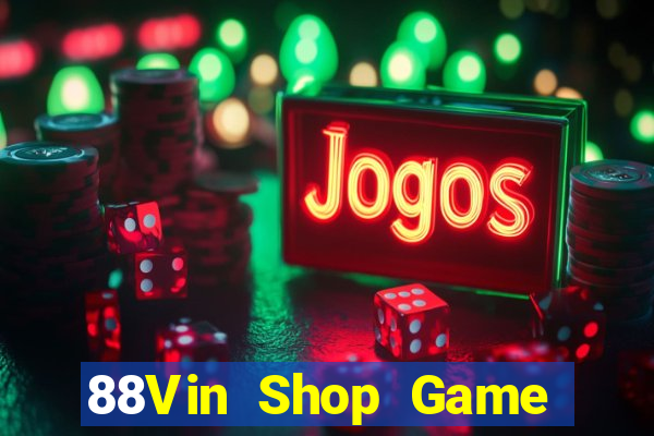 88Vin Shop Game Bài 52 Club