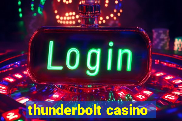 thunderbolt casino