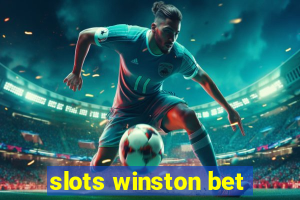 slots winston bet