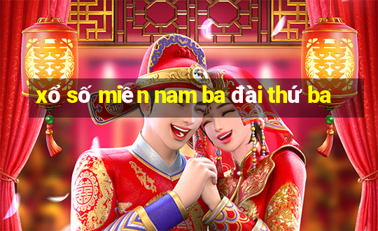 xổ số miền nam ba đài thứ ba