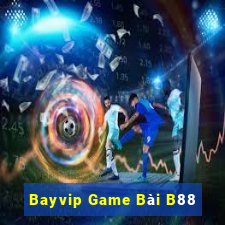 Bayvip Game Bài B88